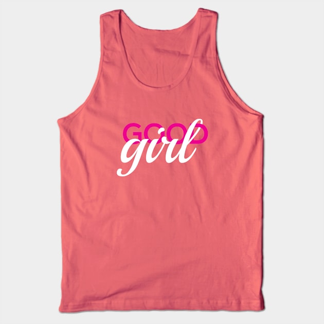 Good girl Tank Top by dddesign